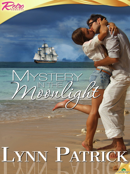 Title details for Mystery in the Moonlight by Lynn Patrick - Available